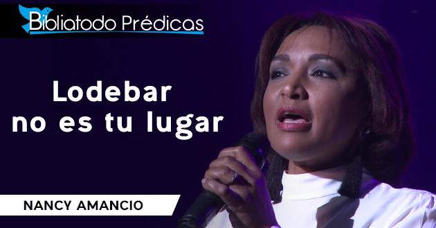 Lodebar no es tu lugar - Nancy Amancio