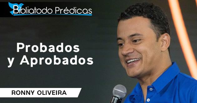 Probados y Aprobados - Ronny Oliveira