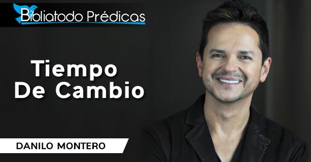 Tiempo De Cambio - Danilo Montero