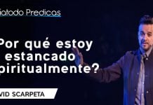 ¿Por qué estoy estancado espiritualmente? - David Scarpeta