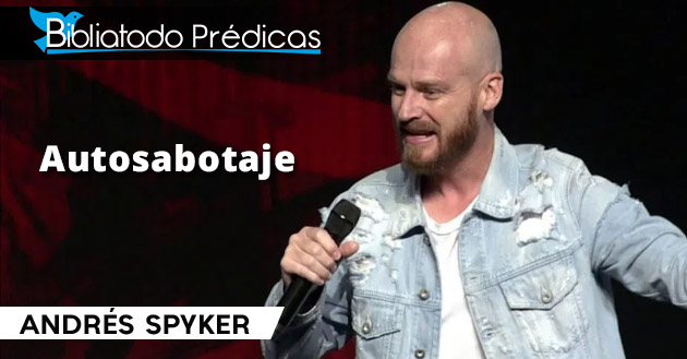 Autosabotaje - Andrés Spyker