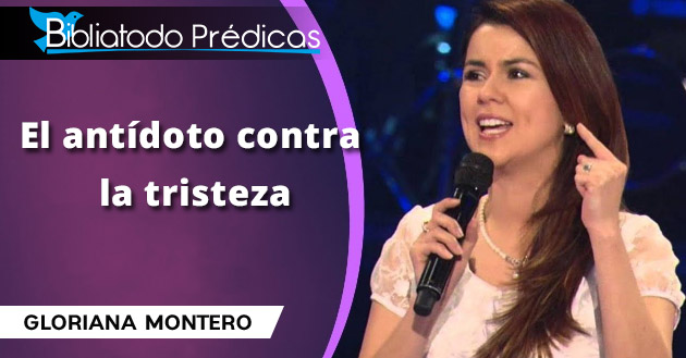 El antídoto contra la tristeza - Gloriana Montero