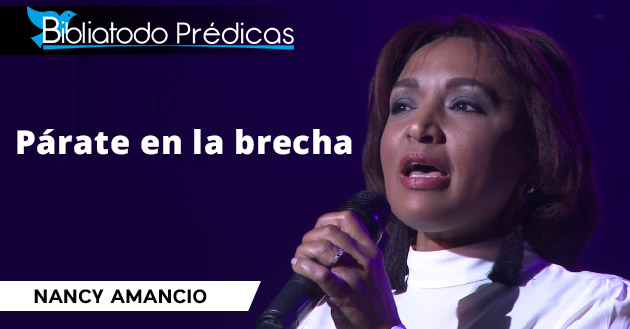 Párate en la brecha - Nancy Amancio