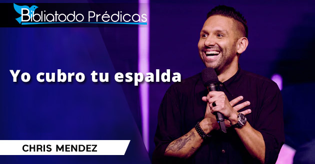 Yo cubro tu espalda - Chris Mendez