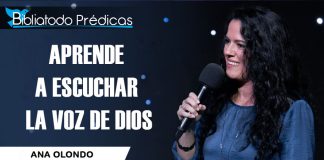 Aprende a escuchar la voz de Dios - Ana Olondo