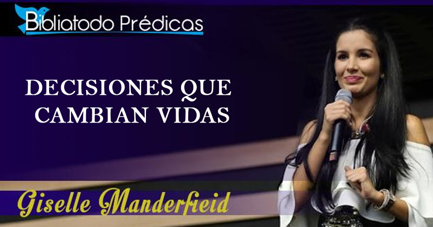 Decisiones que cambian vidas - Giselle Manderfield