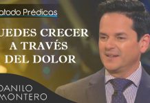 Puedes crecer a través del dolor - Danilo Montero
