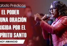 El poder de una Oración dirigida por el Espíritu Santo - Nancy Amancio