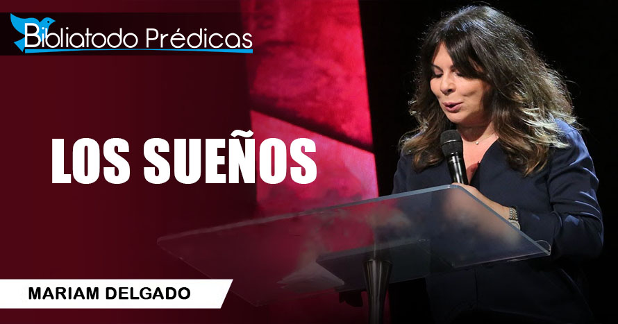 Los sueños - Mariam Delgado