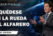 Quédese en la rueda del Alfarero – Joel Osteen Quédese en la rueda del Alfarero - Joel Osteen