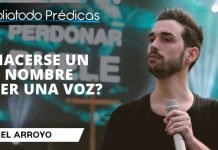 ¿Hacerse un Nombre o ser una Voz? - Itiel Arroyo