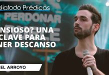 ¿Ansioso? Una clave para tener descanso - Itiel Arroyo
