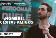 ¡Hombre! Necesitas amigos - Itiel Arroyo