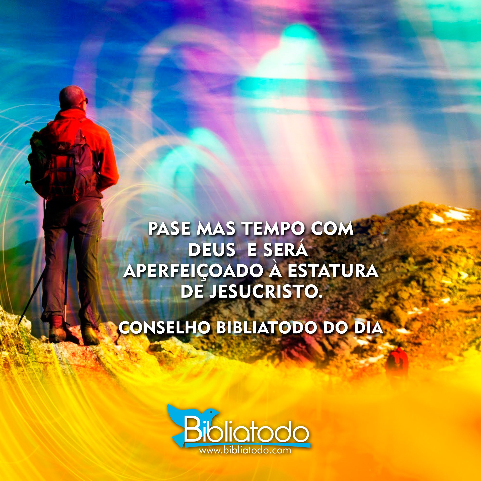 Pase mas tempo com Deus e será aperfeiçoado à estatura de Jesucristo