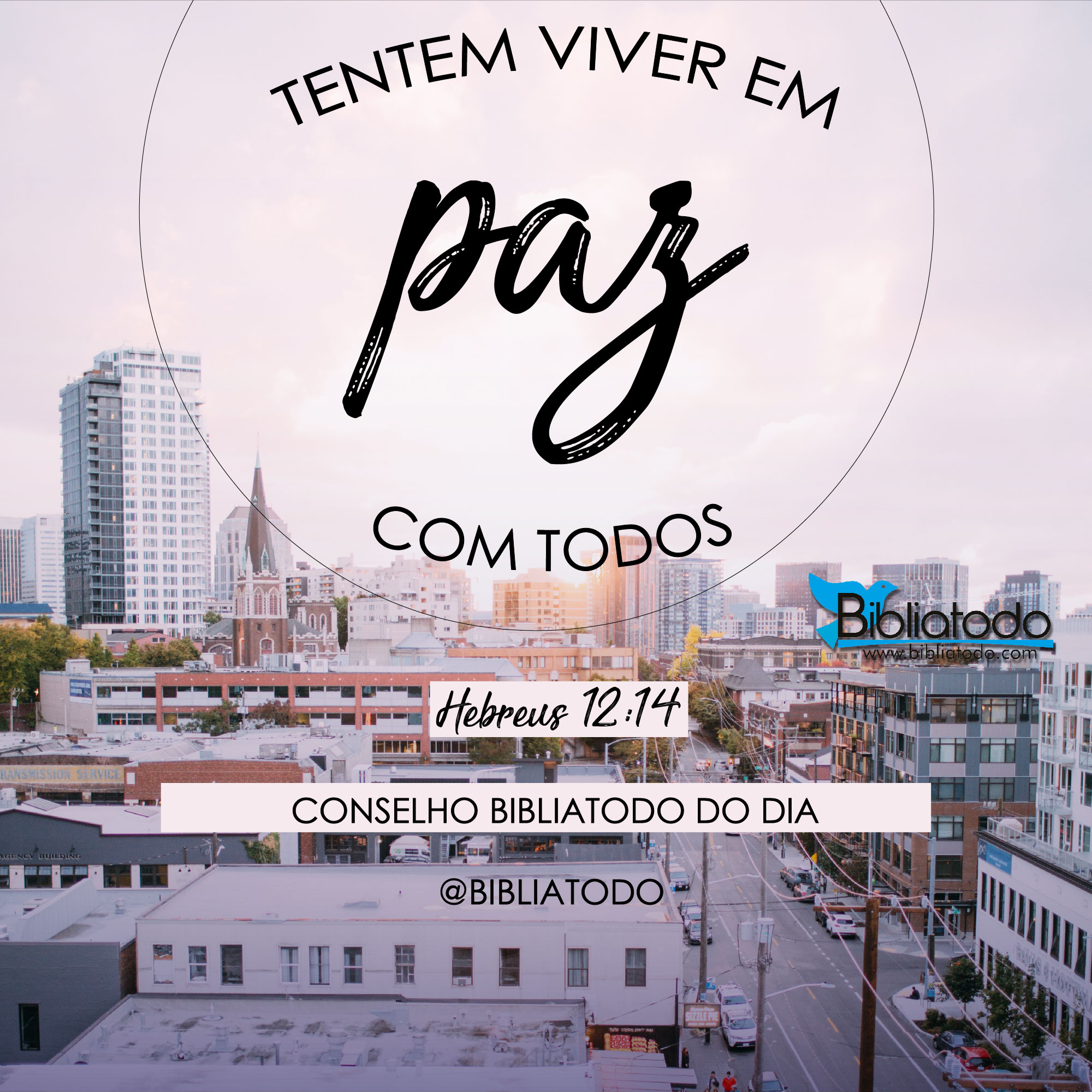 Tentem viver em paz com todos