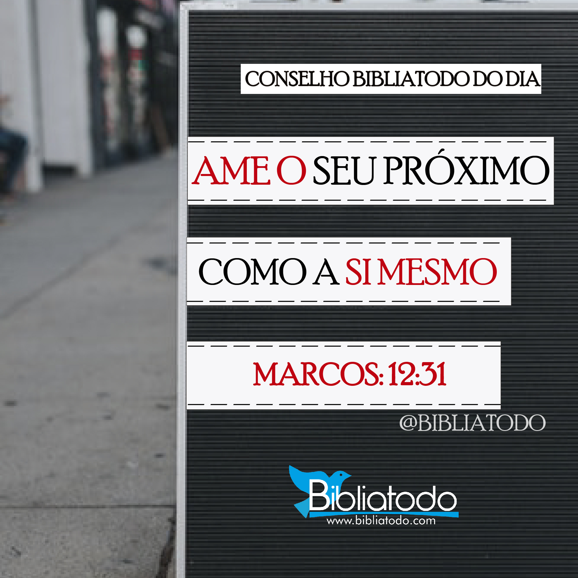 Ame o seu próximo como a si mesmo