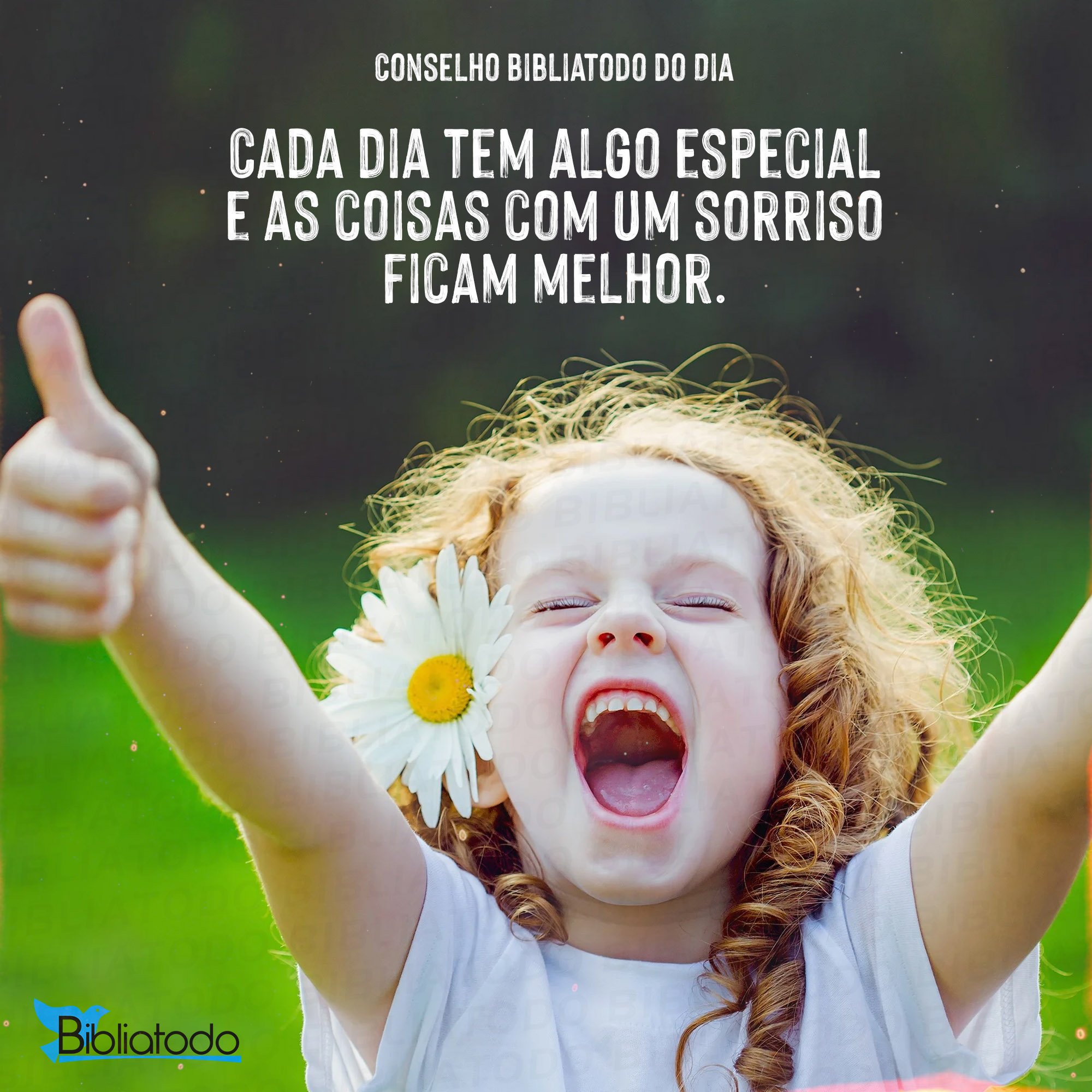 Cada dia tem algo especial e as coisas com um sorriso ficam melhor
