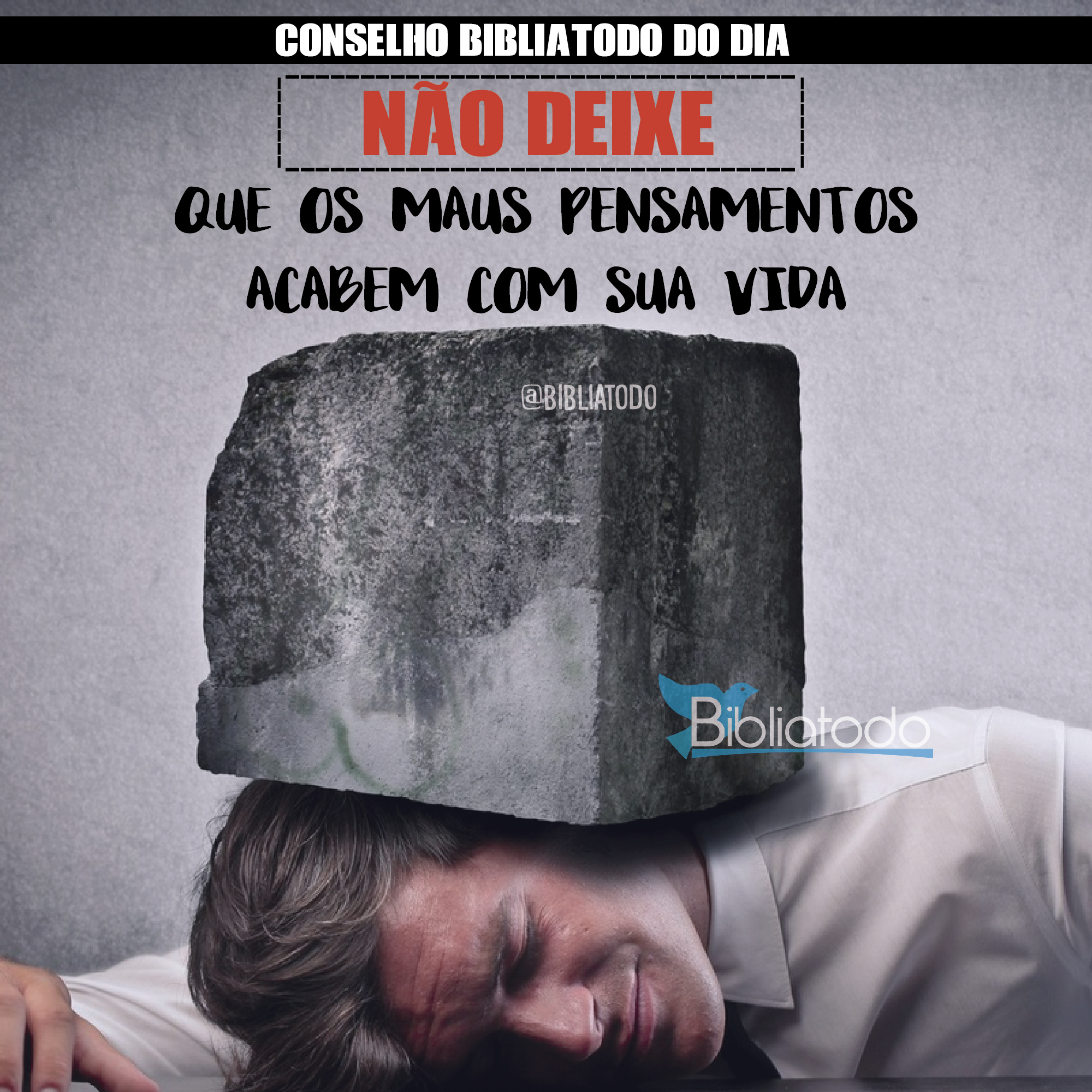 não deixe que os maus pensamentos acabem com sua vida