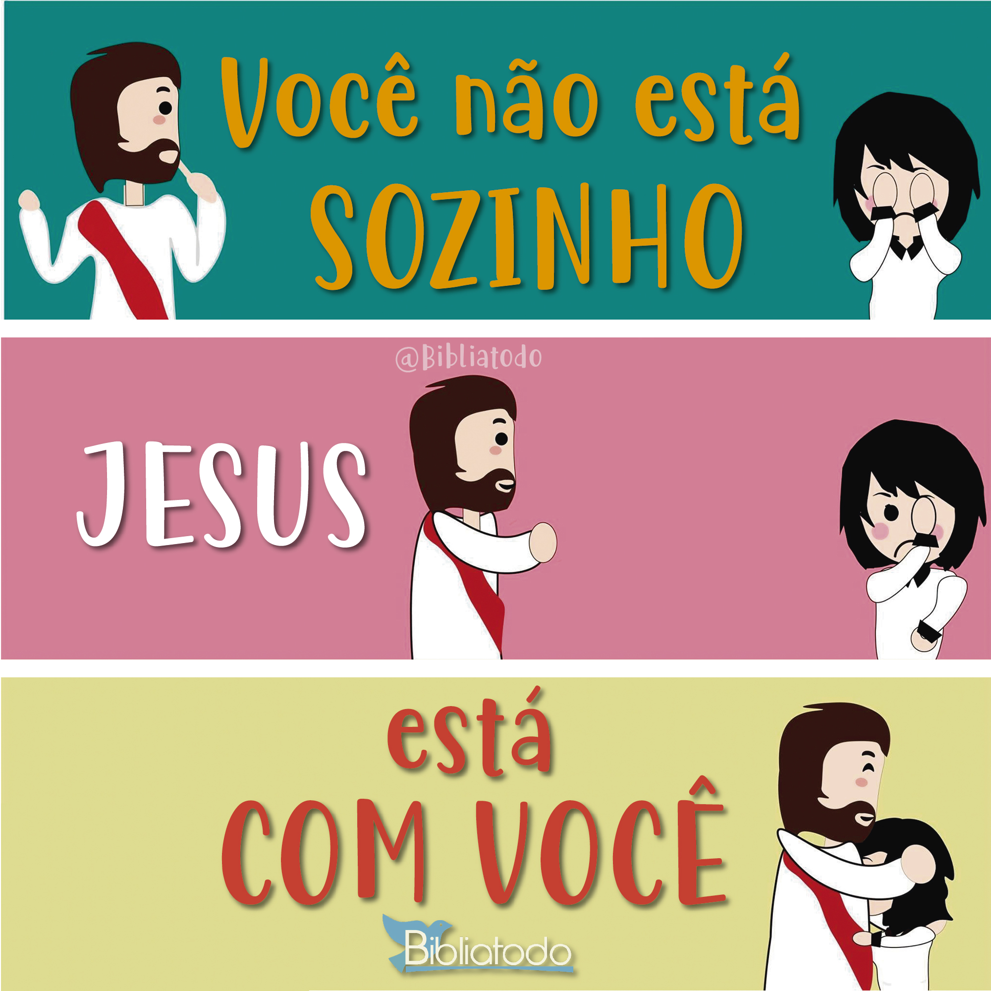 Você não está sozinho Jesus está com você