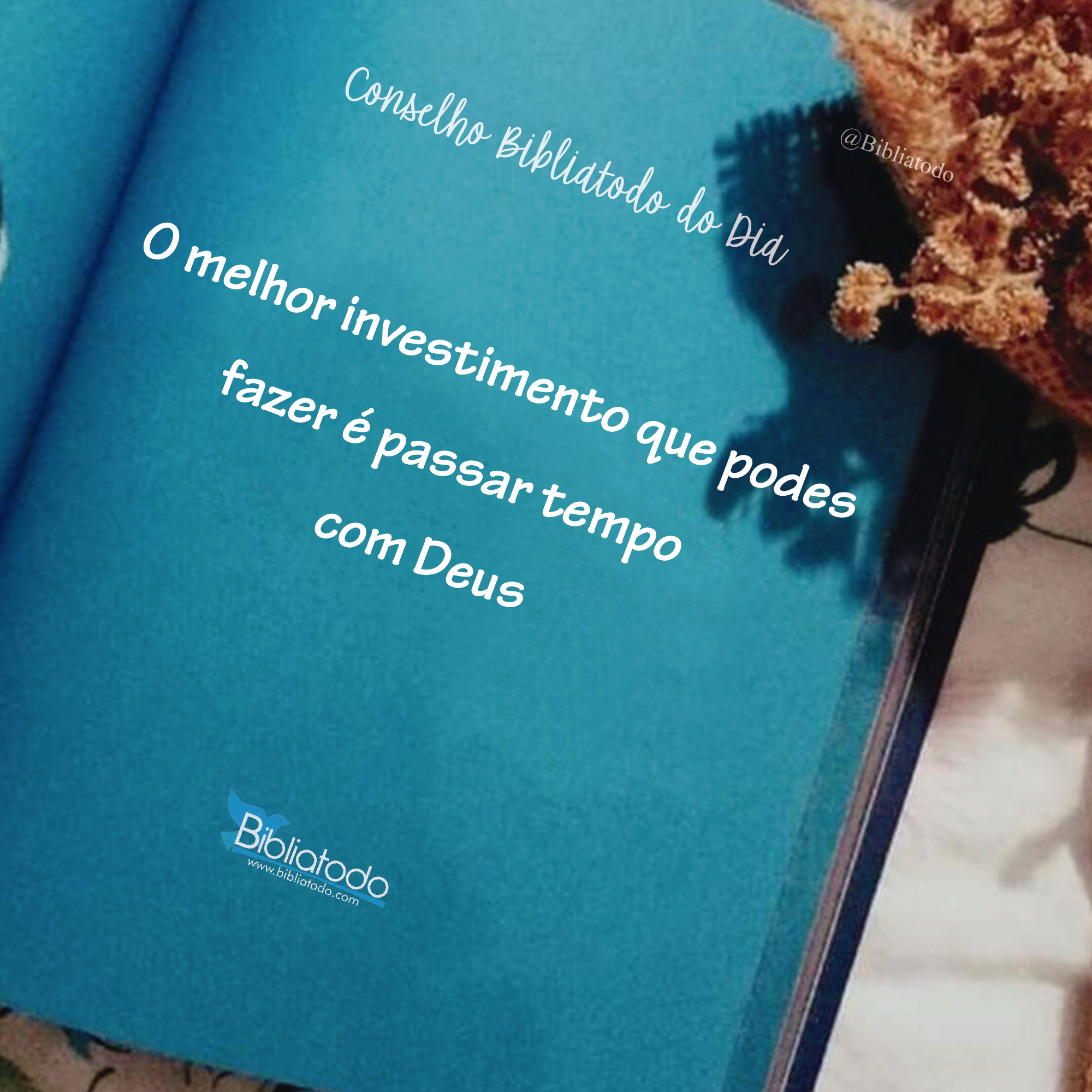 O melhor investimento que podes fazer é passar tempo com Deus