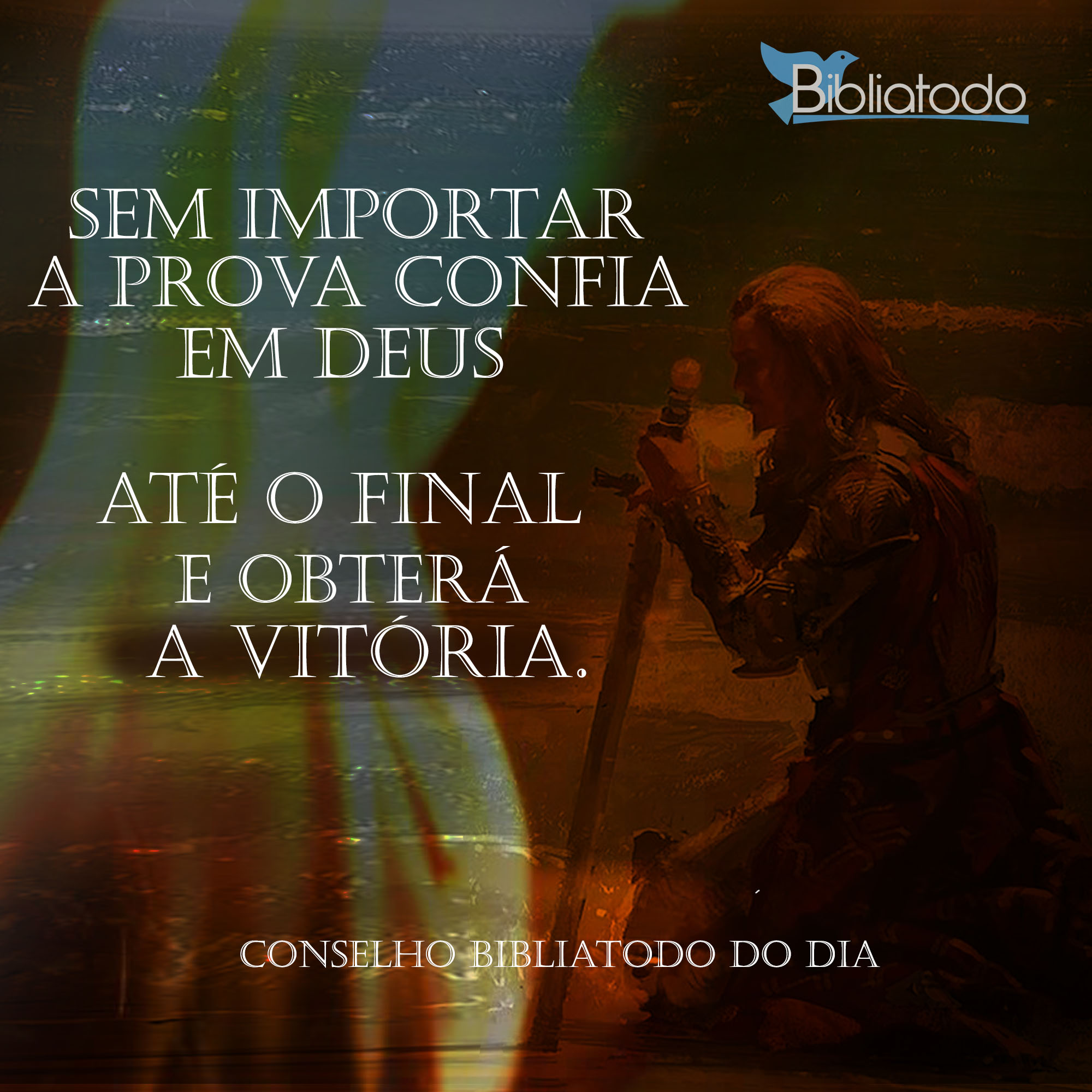 Sem importar a prova confia em Deus até o final e obterá a vitória