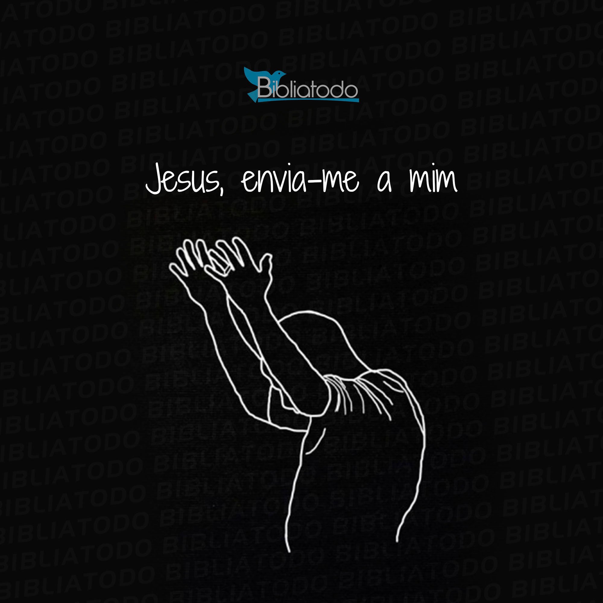 Jesus envia-me a mim