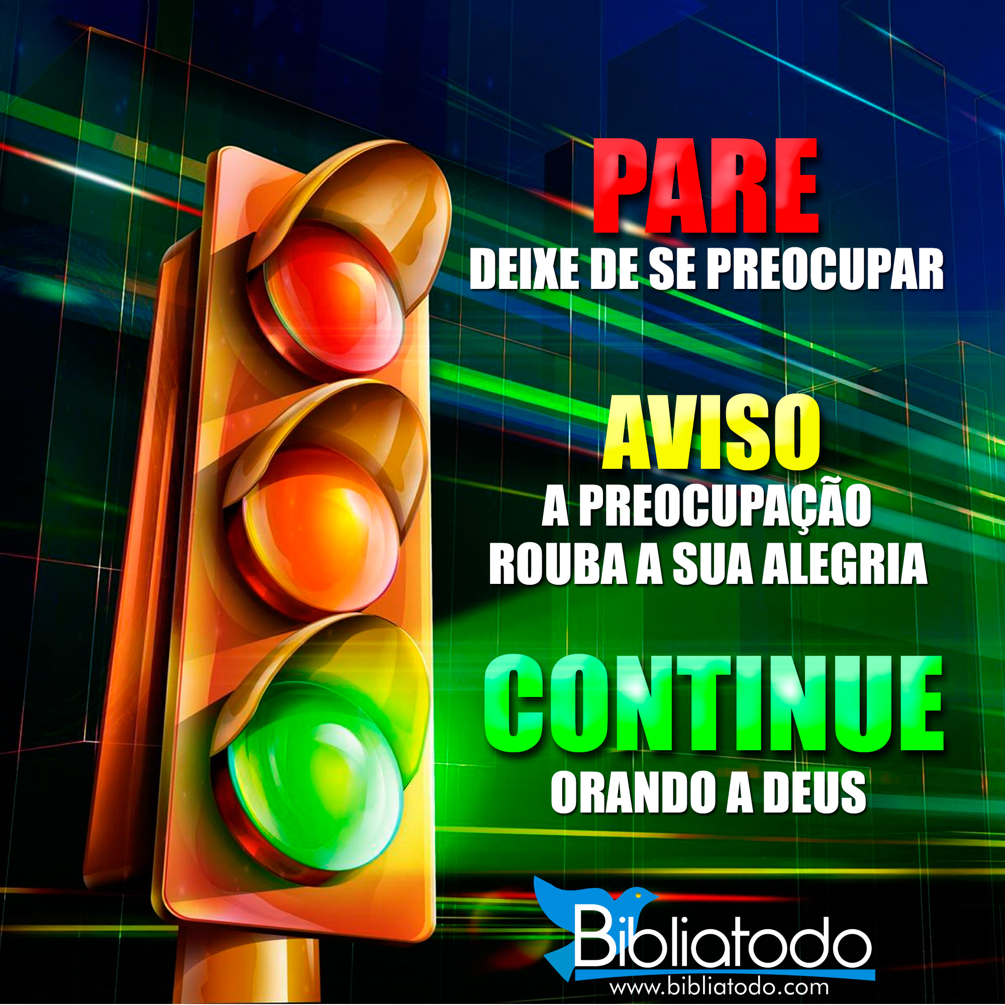 Pare deixe de se preocupar aviso a preocupação rouba a sua alegria continue orando a Deus
