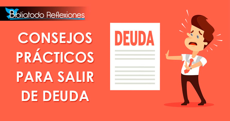 Consejos prácticos para salir de deuda