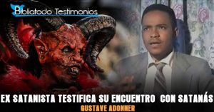 Ex Satanista testifica su encuentro con Satanás - Gustave Adonner