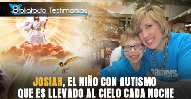 Josiah, el niño con autismo que es llevado al cielo cada noche