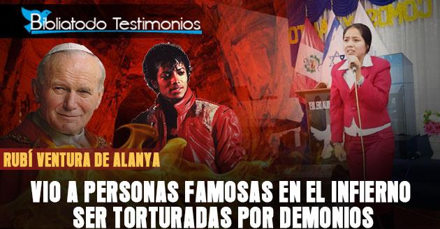 Vio a personas famosas en el Infierno ser torturadas por demonios - Rubí Ventura de Alanya