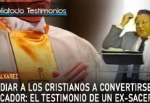De odiar a los cristianos a convertirse en predicador: El testimonio de un Ex-Sacerdote católico - Manuel Álvarez