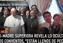 Ex-Madre superiora revela lo oculto de los conventos, "Están llenos de pecado" - María Dolores Meza