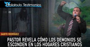 Pastor revela cómo los demonios se esconden en los hogares cristianos - Gabito Rodríguez