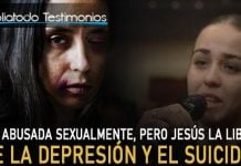 Fue abusada sexualmente, pero Jesús la liberó de la depresión y el suicidio