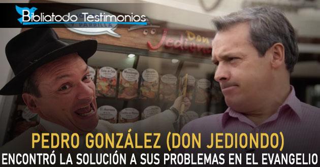 Pedro González (Don Jediondo): Encontró la solución a sus problemas en el evangelio
