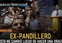 Ex-Pandillero: "Cristo me cambió luego de hacer una oración" - José Leonardo Luna