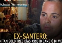 Ex-Santero: "En tan solo tres días, Cristo cambió mi vida" - Ramón Arriaga