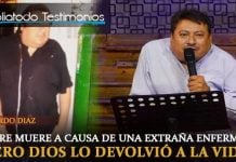 Hombre muere a causa de una extraña enfermedad, pero Dios lo devolvió a la vida - Everardo Diaz