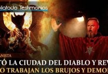 ¡Impactante! Ex-satanista que visitó la ciudad del diablo revela como trabajan los brujos y demonios