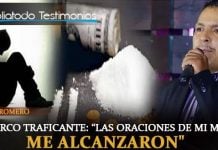 Ex Narco traficante: "Las oraciones de mi madre me alcanzaron" - Juan Romero