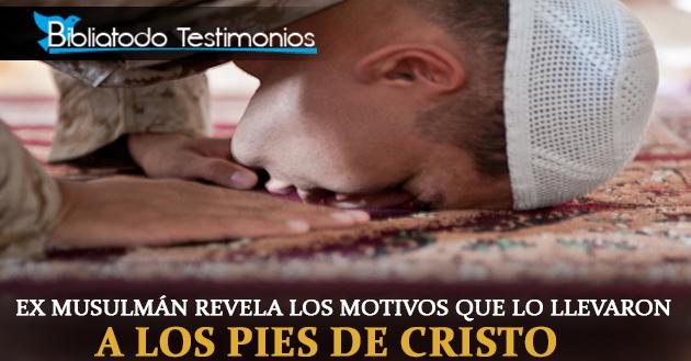 Ex musulmán revela los motivos que lo llevaron a los pies de Cristo