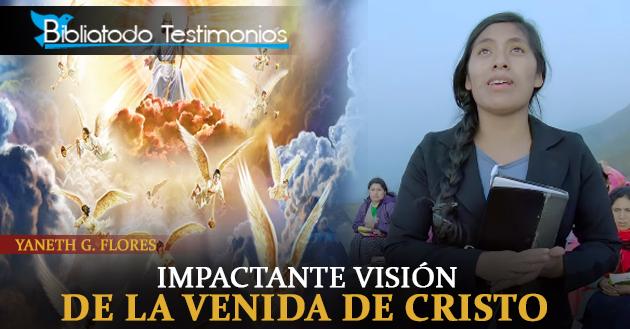 Impactante visión de la venida de Cristo - Yaneth Giraldo Flores