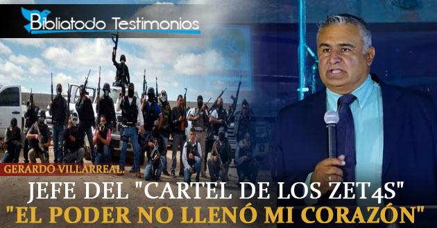 Jefe del "Cartel de los ZET4S" "El poder no llenó mi corazón"