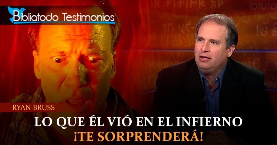 Lo que Dios le mostró en el infierno te sorprenderá - Ryan Bruss