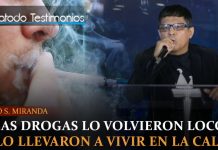 Las drogas lo volvieron loco y lo llevaron a vivir en la calle, pero Dios lo rescató - Ricardo Solis Miranda