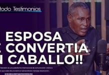 Mi esposa se convertia en caballo - Impactante testimonio