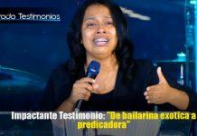 Impactante Testimonio: «De bailarina exotica a predicadora»